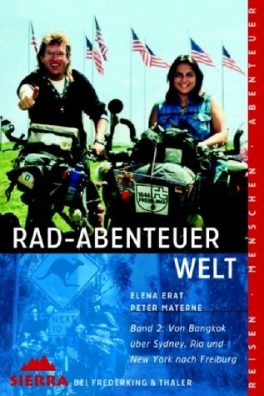 Rad-Abenteuer Welt - Band 2: Von Bangkok über Sydney, Rio und New York nach Freiburg
